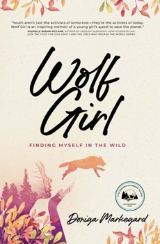 Paperback Wolf Girl: Finding Myself in the Wild Book