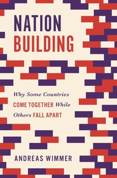 Paperback Nation Building: Why Some Countries Come Together While Others Fall Apart Book