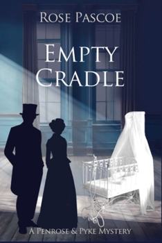 Empty Cradle (Penrose & Pyke Mysteries) - Book #8 of the Penrose & Pyke Mysteries