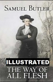 Paperback The Way of All Flesh Illustrated Book