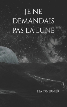 Paperback Je ne demandais pas la lune [French] Book