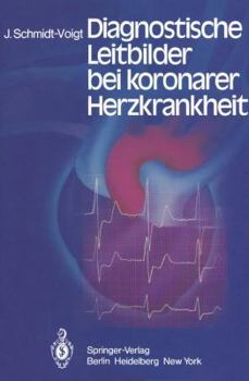 Paperback Diagnostische Leitbilder Bei Koronarer Herzkrankheit [German] Book