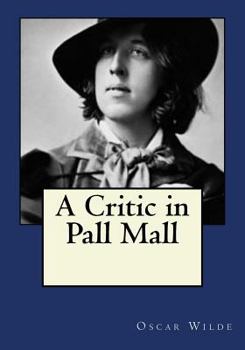 Paperback A Critic in Pall Mall Book