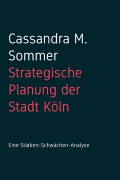 Paperback Strategische Planung der Stadt Köln: Eine Stärken-Schwächen-Analyse [German] Book