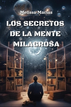 Paperback Los Secretos de la Mente Milagrosa [Spanish] Book