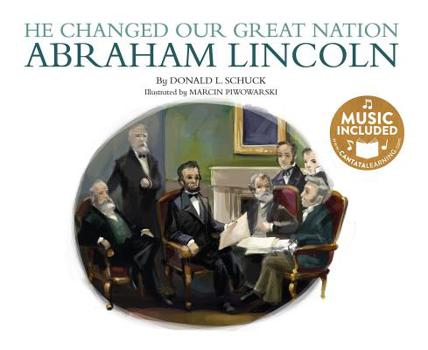 Paperback He Changed Our Great Nation: Abraham Lincoln Book