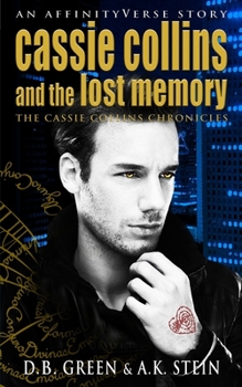 Paperback Cassie Collins and the Lost Memory: An AffinityVerse Story Book