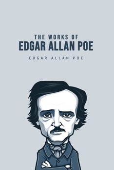 Paperback The Works of Edgar Allan Poe Book