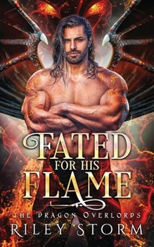 Fated for his Flame (The Dragon Overlords)