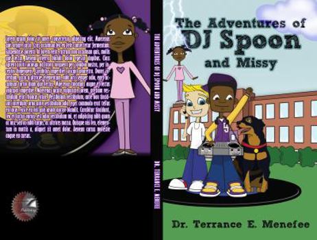 Paperback The Adventures of Dj Spoon and Missy- The Bullying Stops: The Bullying Stops Book