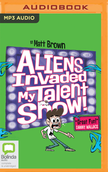 Aliens Invaded My Talent Show - Book #1 of the Dreary Inkling School