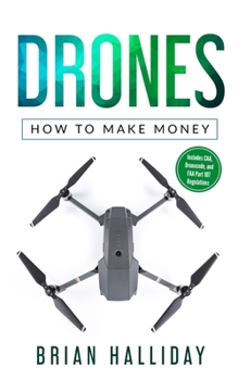 Paperback Drones: How to Make Money Book