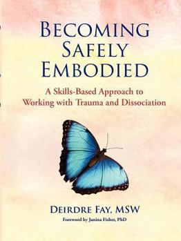 Paperback Becoming Safely Embodied Skills Manual Book