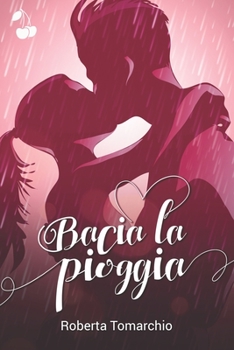 Paperback Bacia la pioggia [Italian] Book