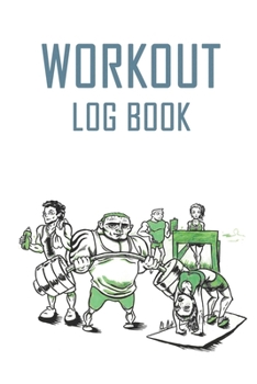 Workout Log Book: Bodybuilding Journal, Physical Fitness Journal, Fitness Log Books, Workout Log Book And Fitness Journal, 6x9, 100 Pages
