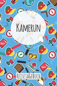 Kamerun Reisetagebuch: A5 Reise Journal I Notizbuch I Urlaubs Planer I Road trip Planer I Travel notebook I 6X9 Pocket journal I Geschenk für Backpacker (German Edition)