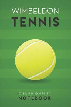 Paperback Championship Notebook: Appreciation gift for Wimbeldon Lawn Tennis fans Book