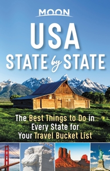 Paperback Moon USA State by State: The Best Things to Do in Every State for Your Travel Bucket List Book