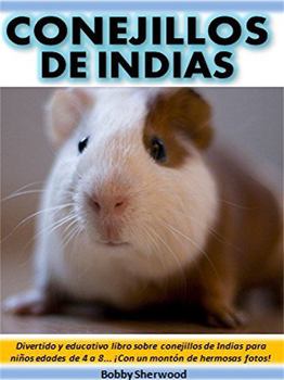 Library Binding Los Conejillos de Indias (Guinea Pigs) [Spanish] Book