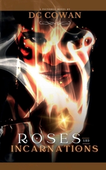 Roses and Incarnations