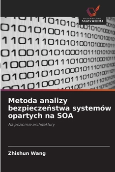 Paperback Metoda analizy bezpieczeństwa systemów opartych na SOA [Polish] Book