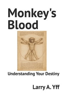 Paperback Monkey's Blood: Understanding Your Destiny Book