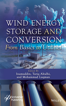 Hardcover Wind Energy Storage and Conversion: From Basics to Utilities Book