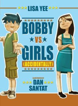 Hardcover Bobby vs. Girls (Accidentally) Book