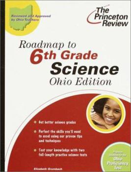Paperback Roadmap to 6th Grade Science, Ohio Edition (State Test Preparation Guides) Book