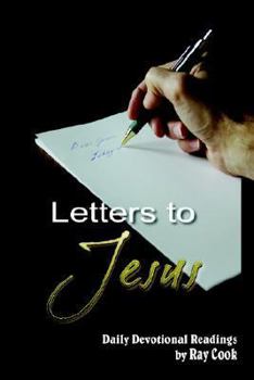 Paperback Letters to Jesus: Daily Devotional Readings Book