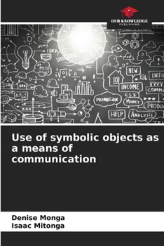 Paperback Use of symbolic objects as a means of communication Book