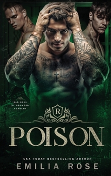 Poison - Book #2 of the Bad Boys of Redwood Academy