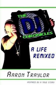 Paperback The DJ Chronicles - A Life Remixed Book