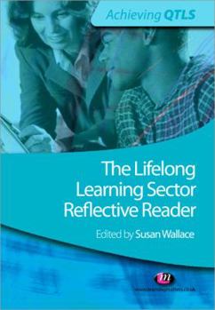 Paperback The Lifelong Learning Sector: Reflective Reader Book