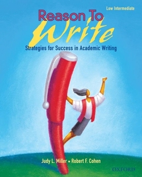 Paperback Reason to Write, Low Intermediate: Strategies for Success in Academic Writing Book