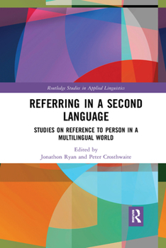 Paperback Referring in a Second Language: Studies on Reference to Person in a Multilingual World Book