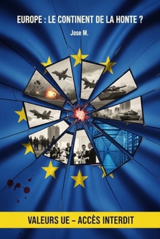 Paperback Europe: Le Continent de la Honte ?: Génocides, corruption et servitude structurelle [French] Book