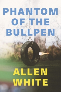 Paperback Phantom of the Bullpen Book
