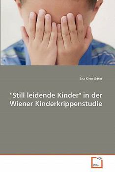 Paperback "Still leidende Kinder" in der Wiener Kinderkrippenstudie [German] Book