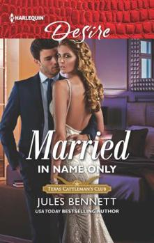 Married in Name Only - Book #5 of the Texas Cattleman’s Club: Houston