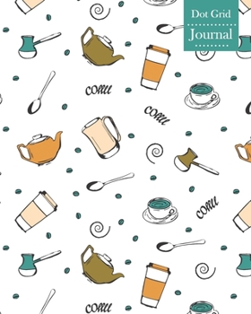 Dot Grid Journal: Notebook Planner with Coffee Themed Cover Design