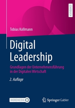 Paperback Digital Leadership: Grundlagen Der Unternehmensführung in Der Digitalen Wirtschaft [German] Book