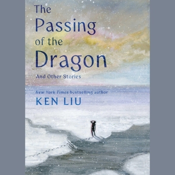 The Passing of the Dragon and Other Stories