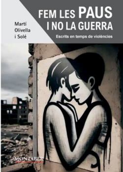 Paperback Fem les paus i no la guerra [Catalan] Book