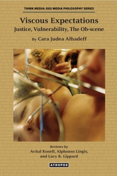 Paperback Viscous Expectations: Justice, Vulnerability, the Ob-Scene Book