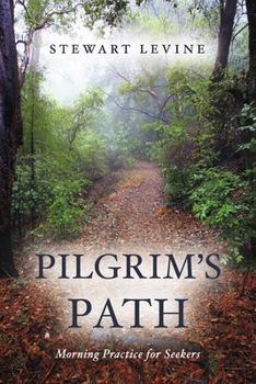 Paperback Pilgrim's Path: Morning Practice for Seekers Book