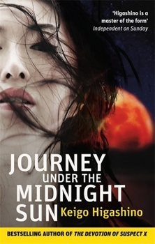 Paperback Journey Under the Midnight Sun [Paperback] [Jan 01, 2015] Higashino, Keigo Book