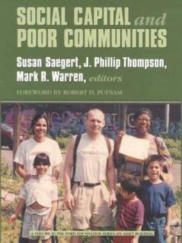 Hardcover Social Capital and Poor Communities (Ford Foundation Series on Asset Building) Book