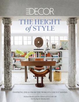 Hardcover Elle Decor: The Height of Style: Inspiring Ideas from the World's Chicest Rooms Book