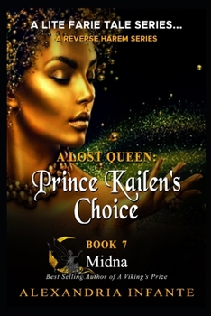 Paperback A Lost Queen: Prince Kailen's Choice Book